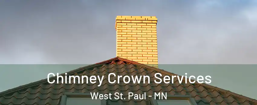  Chimney Crown Services West St. Paul - MN
