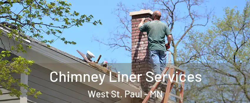  Chimney Liner Services West St. Paul - MN