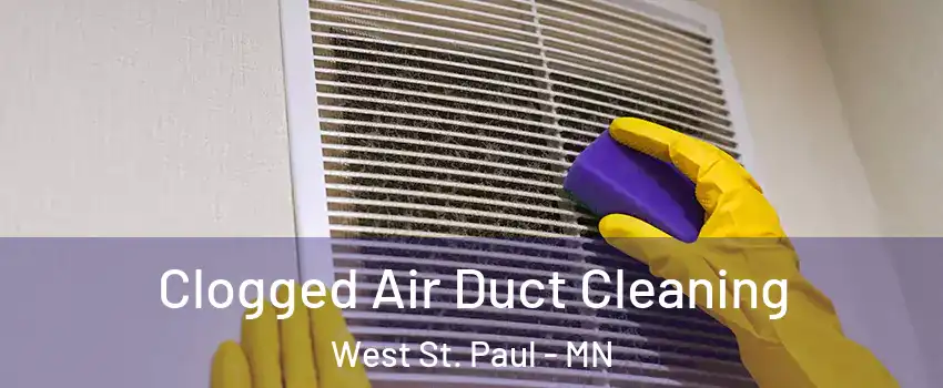  Clogged Air Duct Cleaning West St. Paul - MN