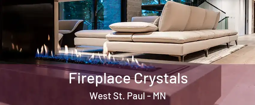  Fireplace Crystals West St. Paul - MN