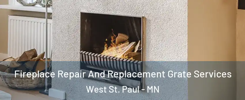  Fireplace Repair And Replacement Grate Services West St. Paul - MN