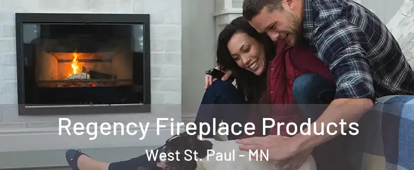  Regency Fireplace Products West St. Paul - MN