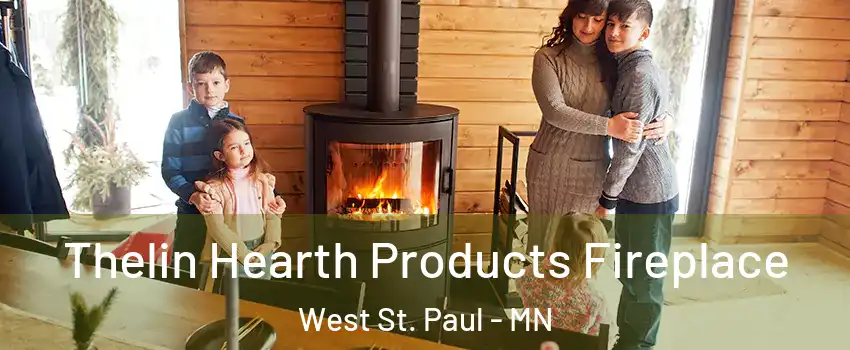  Thelin Hearth Products Fireplace West St. Paul - MN
