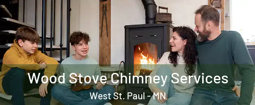  Wood Stove Chimney Services West St. Paul - MN